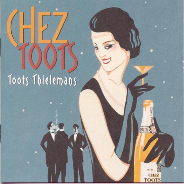 Toots Thielemans - Chez Toots